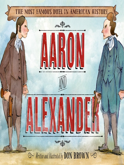Title details for Aaron and Alexander by Don Brown - Wait list